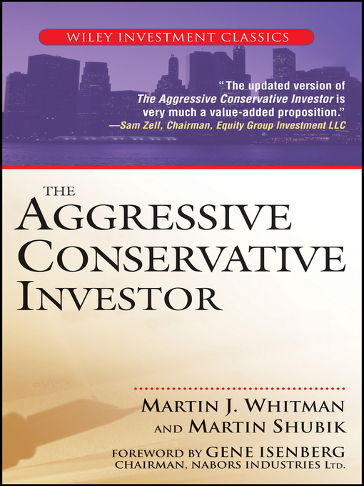 Title details for The Aggressive Conservative Investor by Martin J. Whitman - Available
